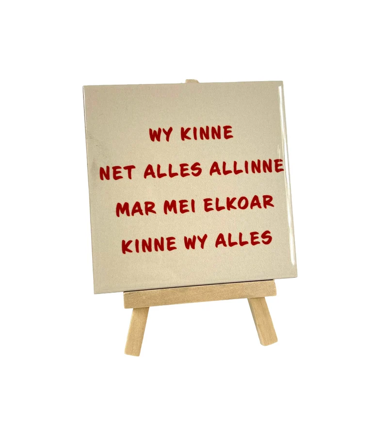 Tegeltje Fries mei elkoar kinne wy alles 10,5x10,5x0,5cm keramiek