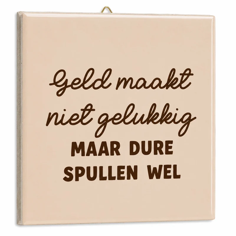 Tegeltje geld maakt niet gelukkig - 10,5x10,5x0,5cm - keramiek
