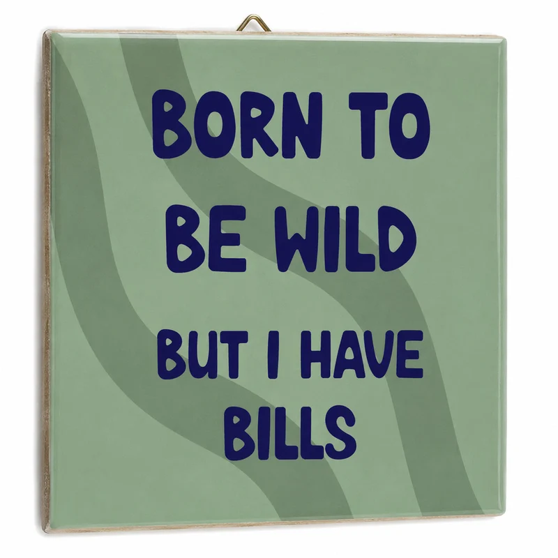 Tegetlje born to be wild bills 10,5x10,5x0,5cm