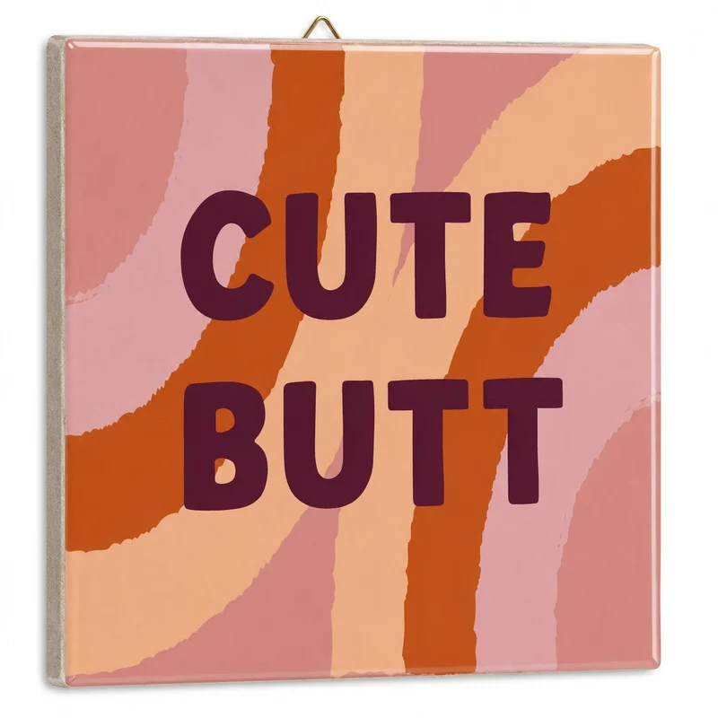 Tegeltje cute butt 10,5x10,5x0,5cm