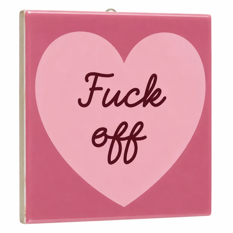 Tegeltje fuck off 10,5x10,5x0,5cm