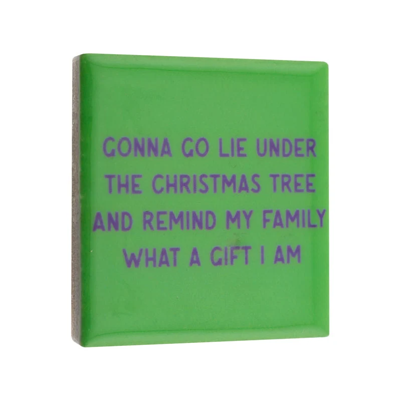 Magneettegeltje 5x5cm gonna go lie under the tree