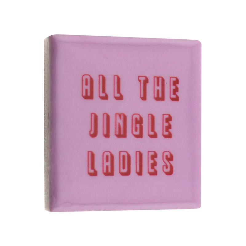 Magneettegeltje 5x5cm all the jingle ladies